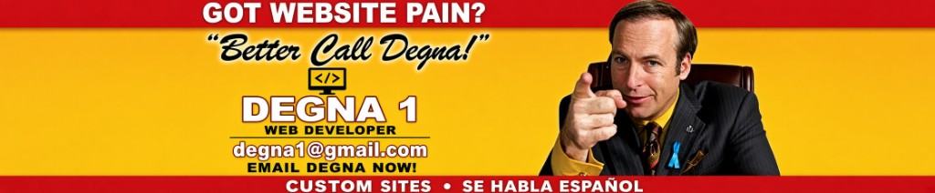 Degna 1 web developer. Got website pain? Email degna1@gmail.com